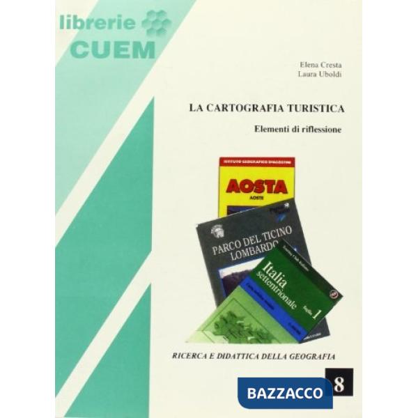 Cartografia turistica. Elementi di riflessione (La)