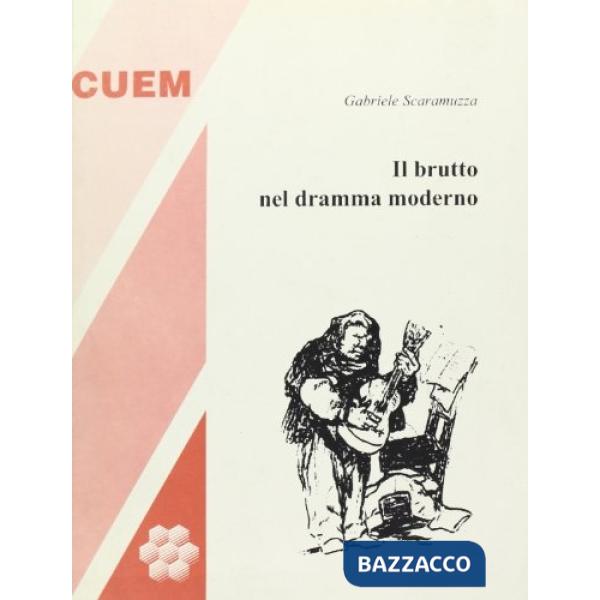 Brutto nel dramma moderno (Il)
