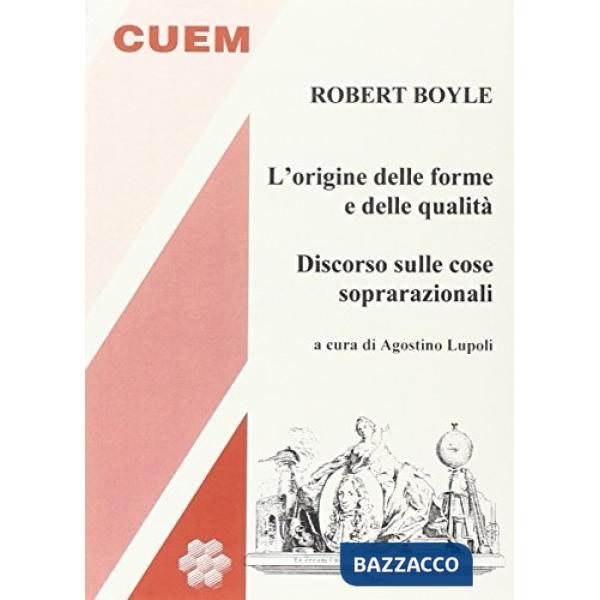 Origine delle forme e delle qualità. Discorso sulle cose soprarazionali (L')