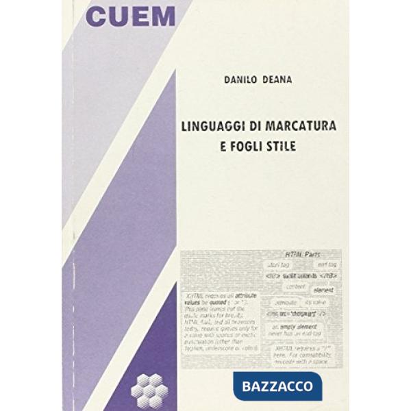 Linguaggi di marcatura e fogli stile. HTML, CSS, XML e XSL