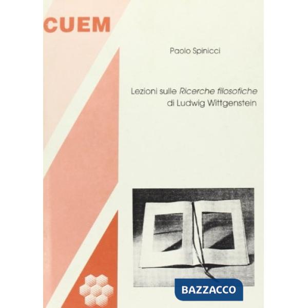 Lezioni sulle «ricerche filosofiche» di Ludwig Wittgenstein