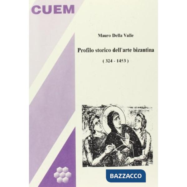 Profilo storico dell'arte bizantina (324-1453)