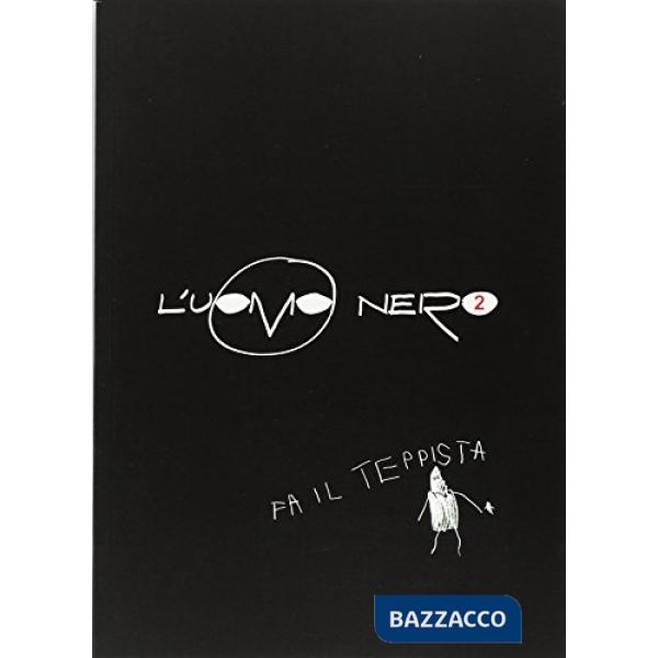 Uomo nero. Materiali per una storia delle arti della modernità (L'). Vol. 2