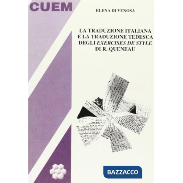 Traduzione italiana e la traduzione tedesca degli exercises de style di R. Queneau (La)