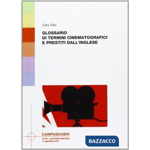 Glossario dei termini cinematografici e prestiti dall'inglese