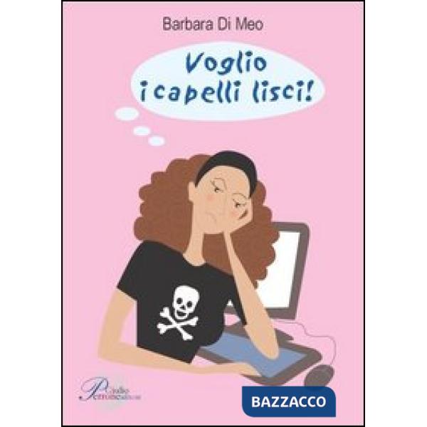 Voglio i capelli lisci!