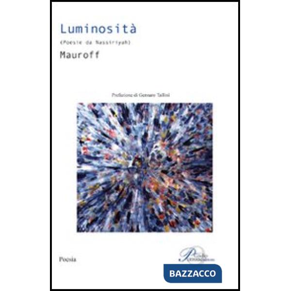 Luminosità. Poesie da Nassiriyah