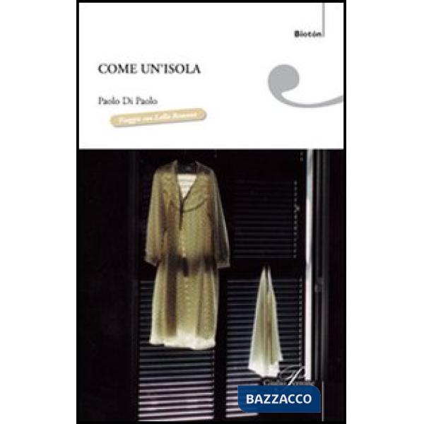 Come un'isola. Viaggio con Lalla Romano (1906-2006)