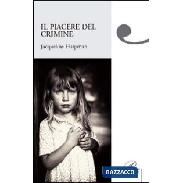 Piacere del crimine (Il)