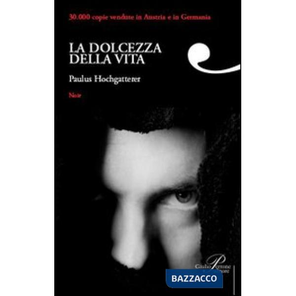 Dolcezza della vita (La)