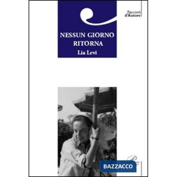 Nessun giorno ritorna