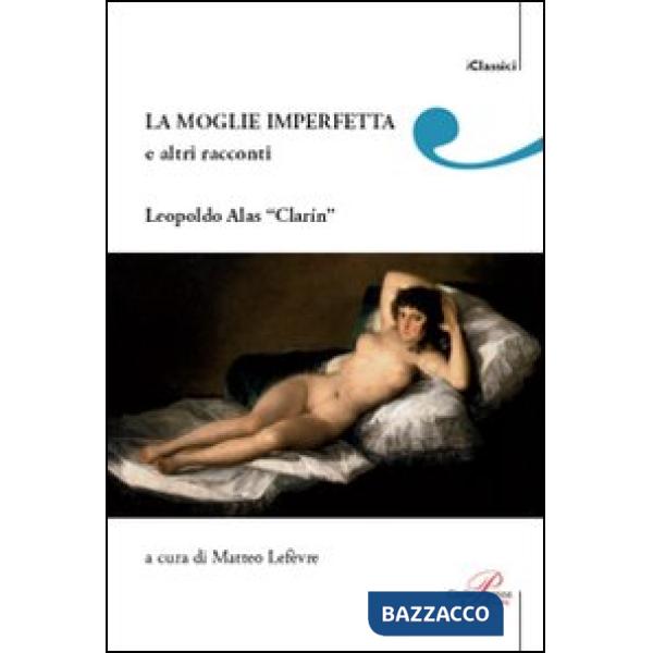 Moglie imperfetta e altri racconti (La)