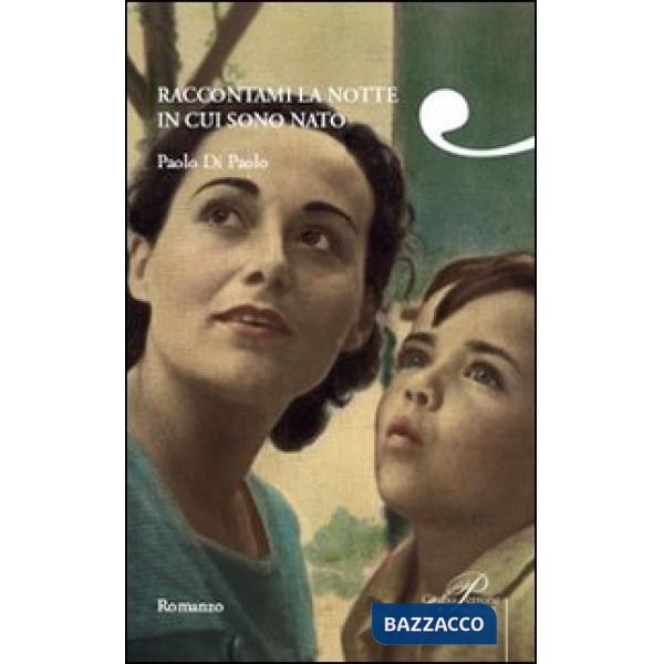 Raccontami la notte in cui sono nato