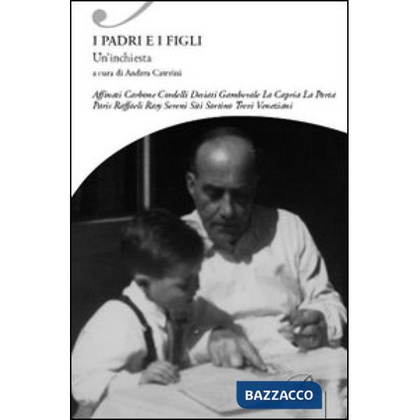 Padri e i figli. Un'inchiesta (I)