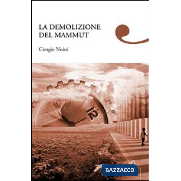 Demolizione del mammut (La)