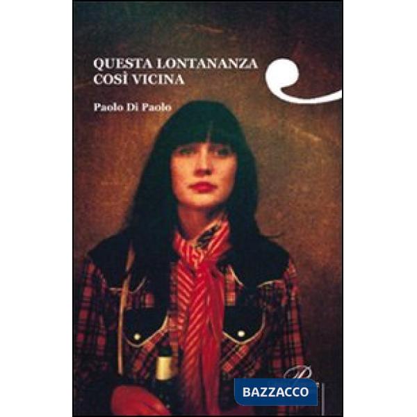 Questa lontananza così vicina