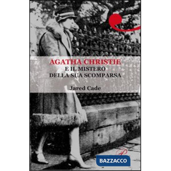 Agatha Christie e il mistero della sua scomparsa
