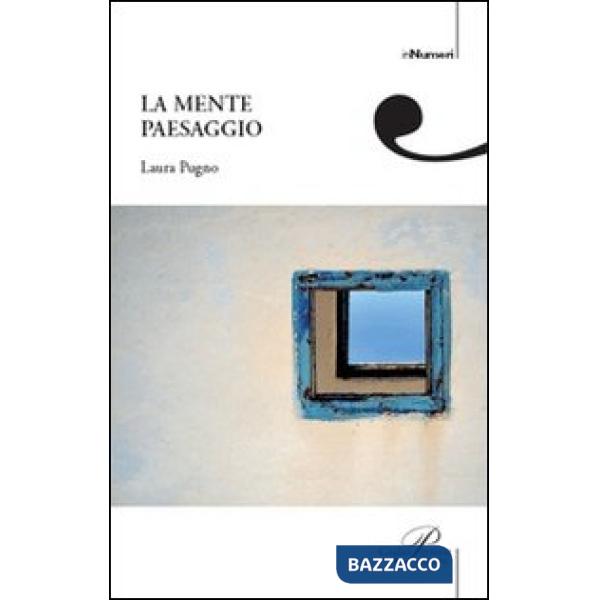 Mente paesaggio (La)
