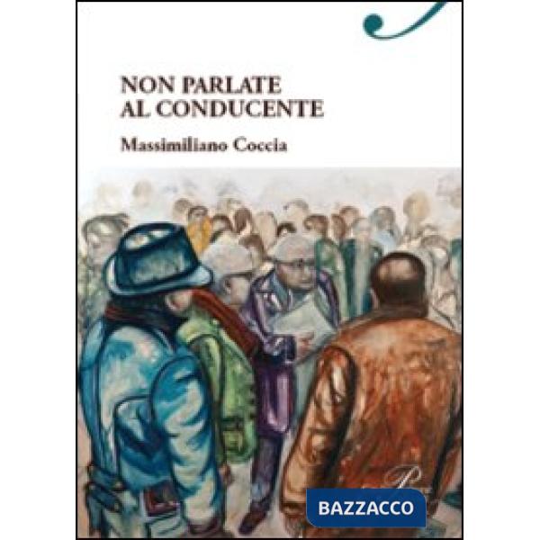 Non parlate al conducente