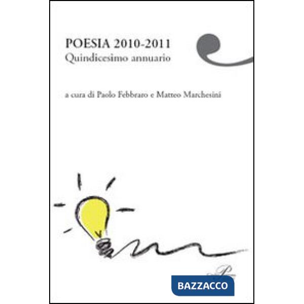 Poesia 2010-2011. Quindicesimo annuario