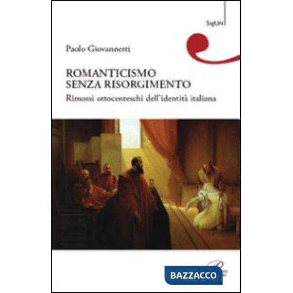 Romanticismo senza Risorgimento
