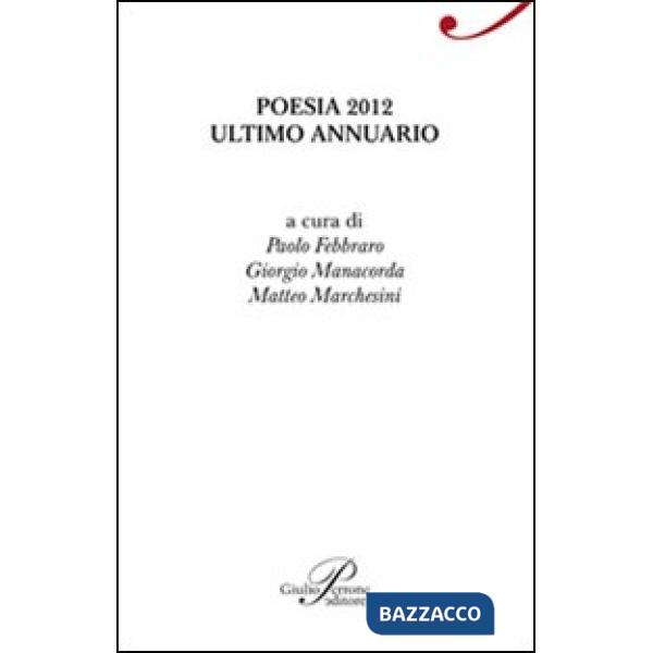 Poesia 2012. Ultimo annuario