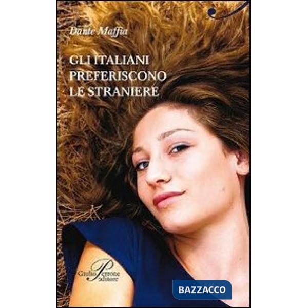 Italiani preferiscono le straniere (Gli)