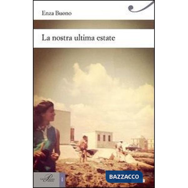 Nostra ultima estate (La)