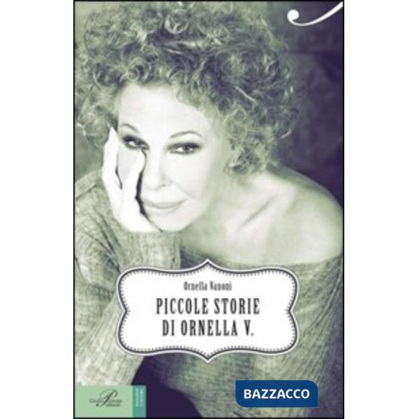 Piccole storie di Ornella V.