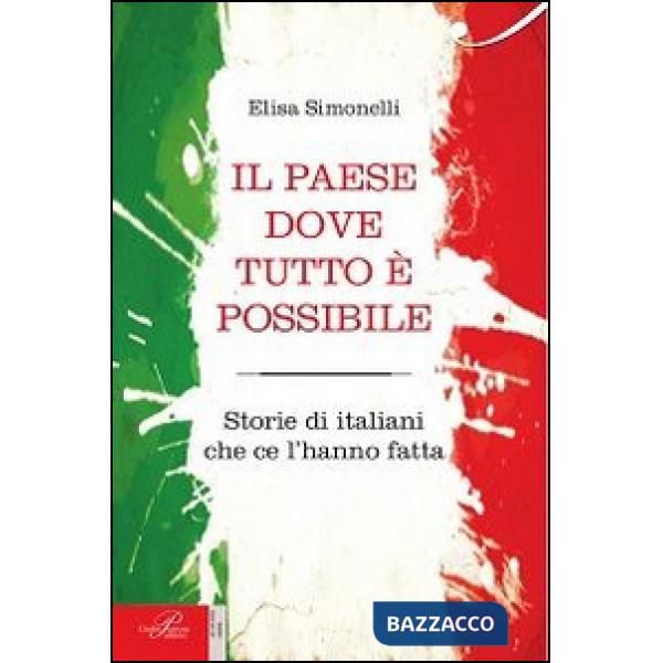 Paese dove tutto è possibile (Il)