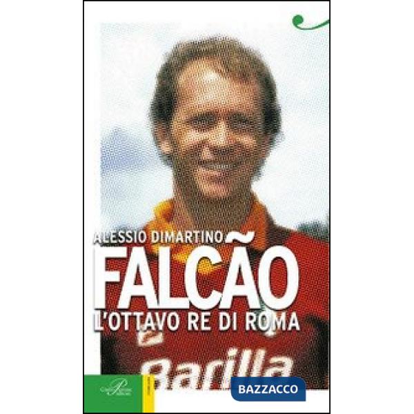 Falcão. L'ottavo re di Roma