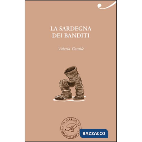 Sardegna dei banditi (La)