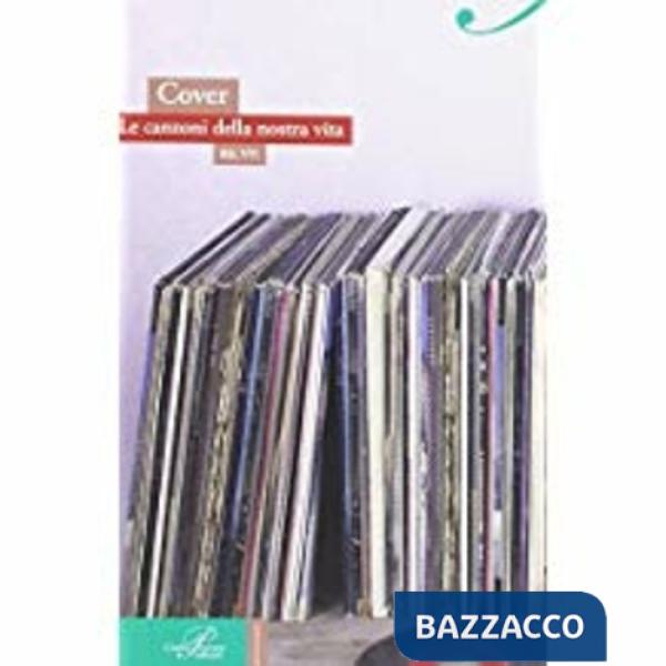 Cover. Le canzoni della nostra vita