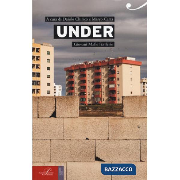 Under. Giovani, mafie, periferie
