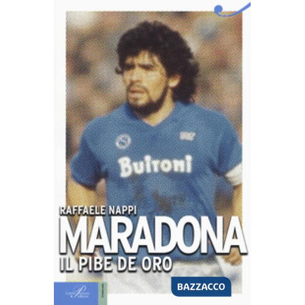 Maradona. Il pibe de oro
