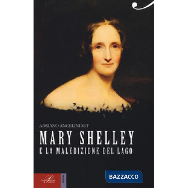 Mary Shelley e la maledizione del lago