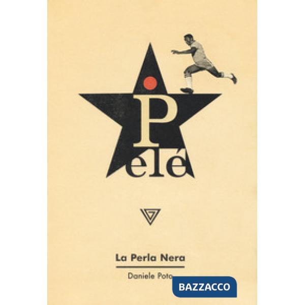 Pelé. La perla nera