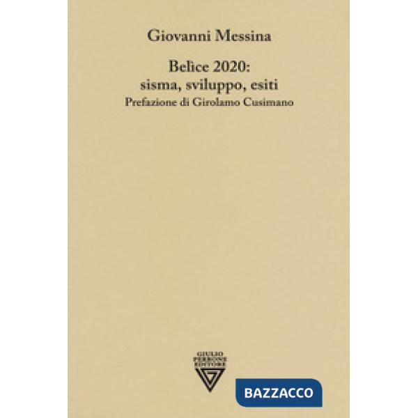 Belice 2020: sisma, sviluppo, esiti