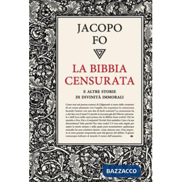 Bibbia censurata e altre storie di divinità immorali (La)