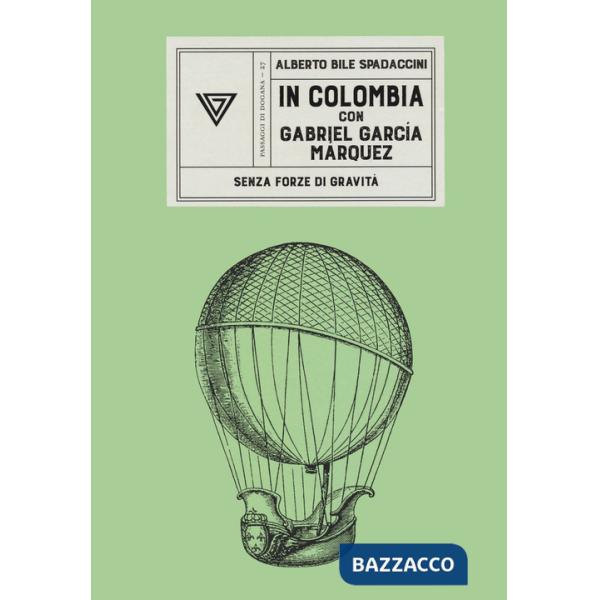 In Colombia con Gabriel García Márquez