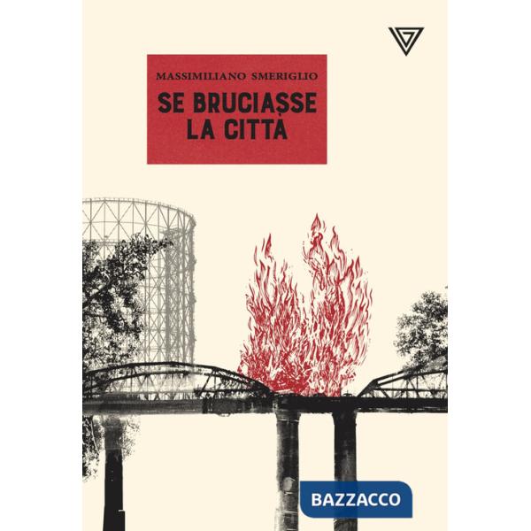 Se bruciasse la città