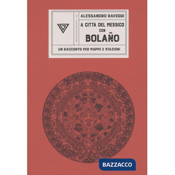 In Messico con Bolaño