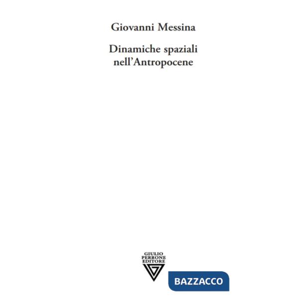 Dinamiche spaziali nell'antropocene