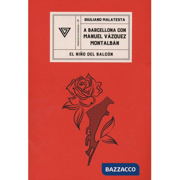 A Barcellona con Manuel Vàzquez Montalbán