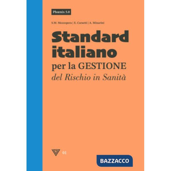 Phoenix 5.0 Standard italiano per la Gestione del Rischio in Sanità