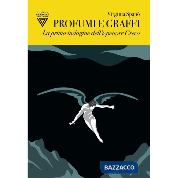 Profumi e graffi. La prima indagine dell'ispettore Greco