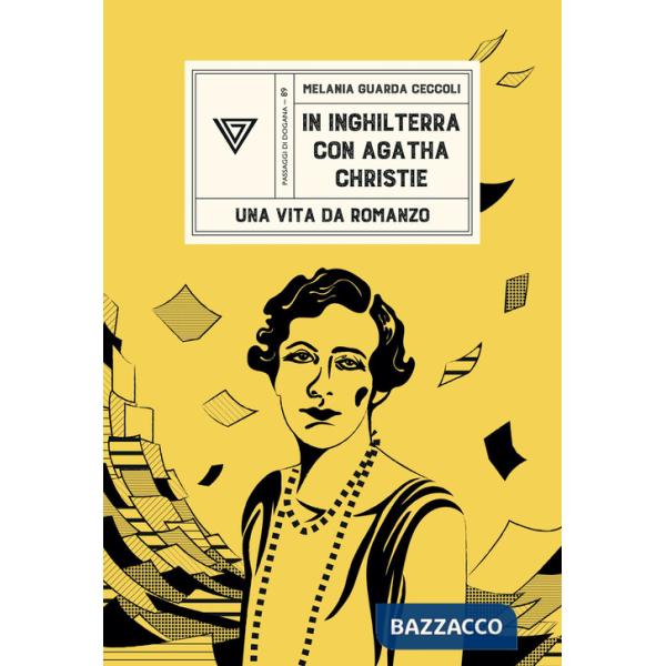 In Inghilterra con Agatha Christie. Una vita da romanzo