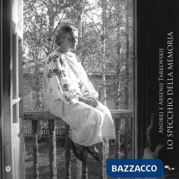 Specchio della memoria. Ediz. illustrata (Lo)