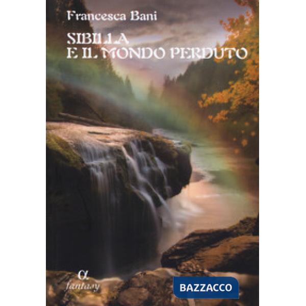 Sibilla e il mondo perduto