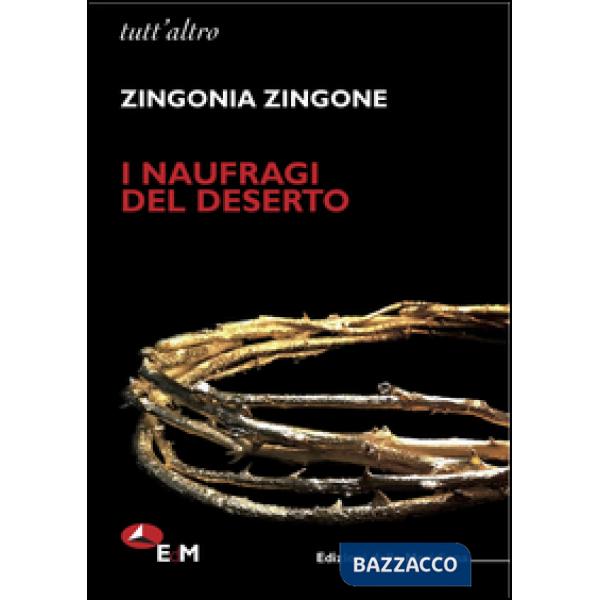 Naufragi del deserto (I)